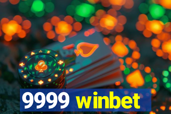 9999 winbet